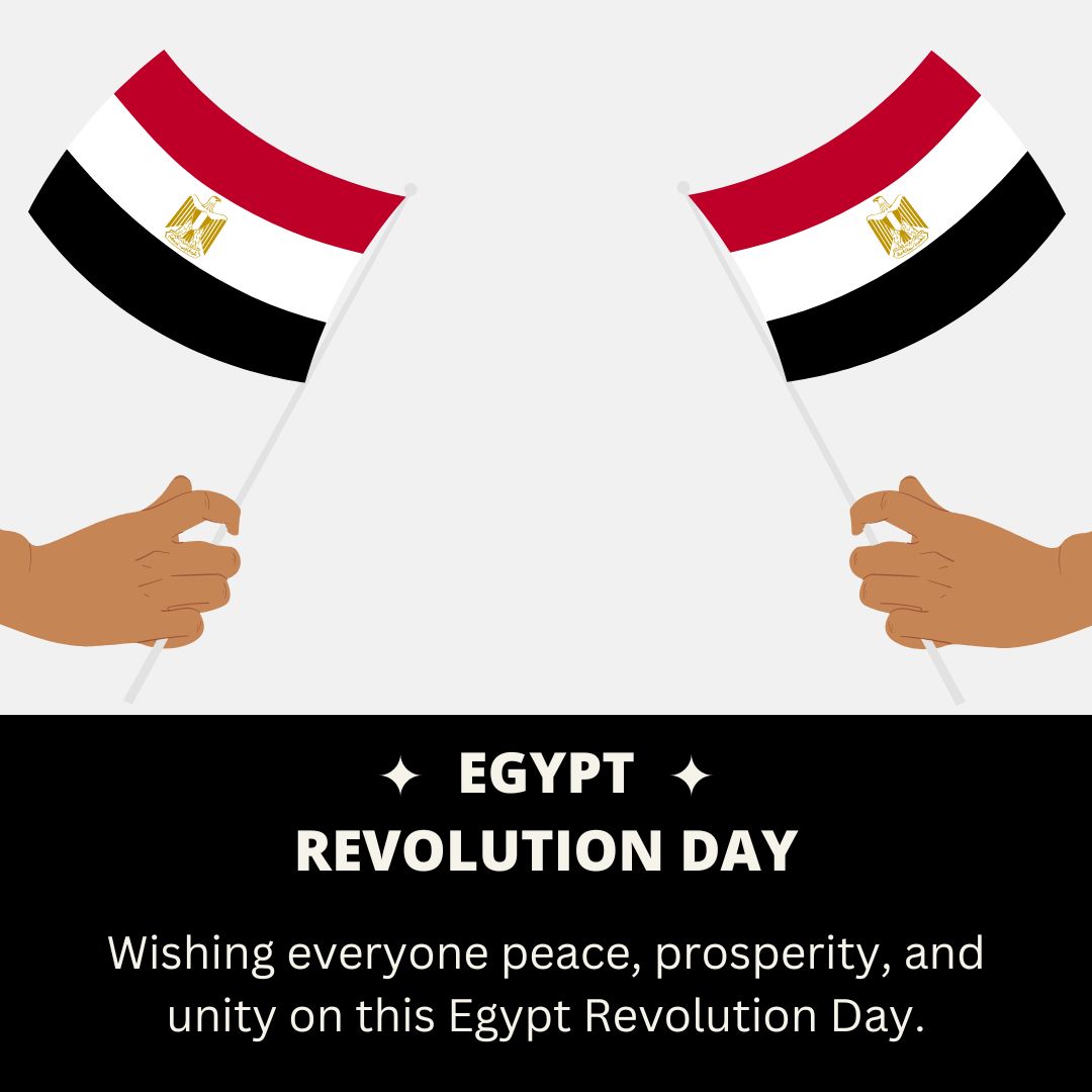 Wishing everyone peace, prosperity, and unity on this Egypt Revolution Day. - Egypt Revolution Day wishes, messages, and status